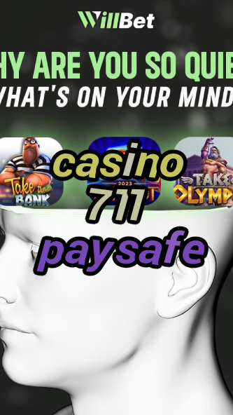 casino 711 paysafe-igamblingorder.com